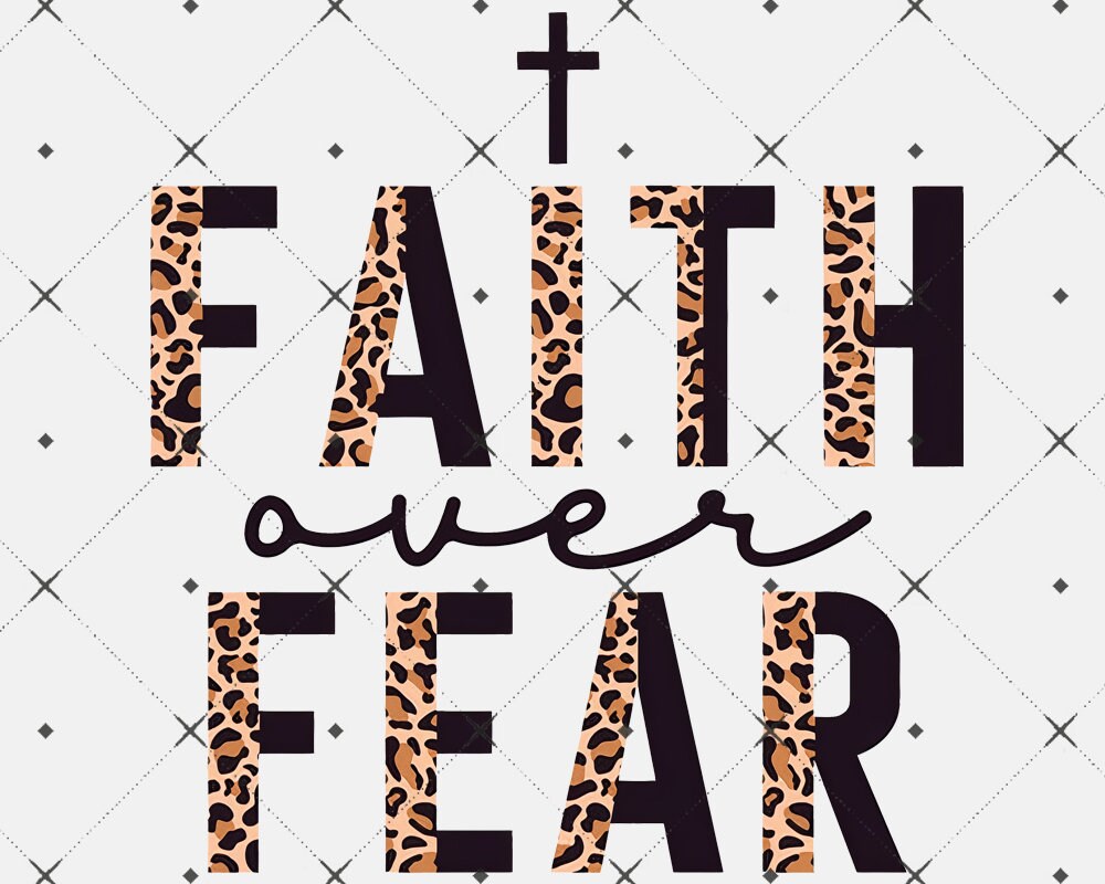 Faith Over Fear Half Leopard Black PNG Print File for Sublimation Or …