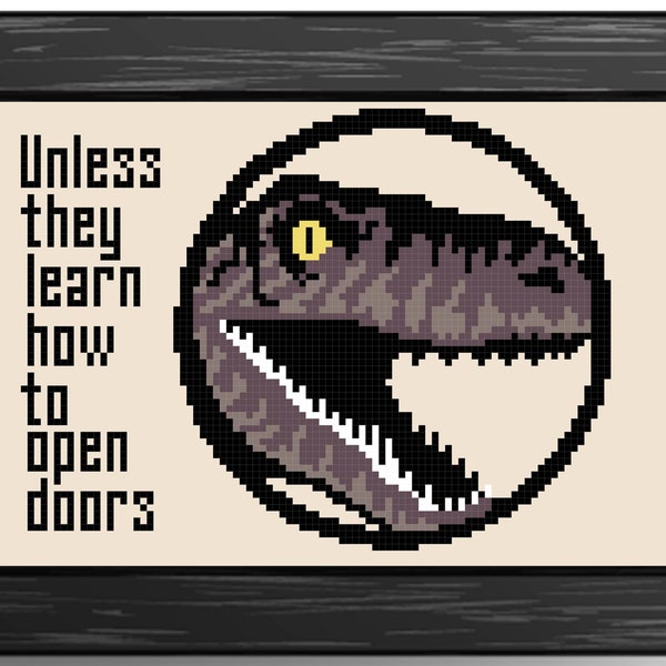 Unless they learn how to open doors - The Jurrasic park velociraptor pattern