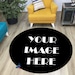 Round Rugs, Custom Your Image Area Rug, Personalized Rug, Custom Rug Mat, Personalized Home Decor, Custom Your Home, Custom Gift Carpet, Rug 