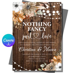 May include: A rustic wedding invitation with a wooden background and floral accents. The text reads "NOTHING FANCY just love" with the names Christina & Mason. The invitation includes the date, time, and location of the ceremony.