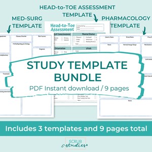 May include: A bundle of study templates for nursing students. The bundle includes three templates: Med-Surg, Head-to-Toe Assessment, and Pharmacology. The templates are available as a PDF instant download and include 9 pages total. The text includes "STUDY TEMPLATE BUNDLE" and "SCRUB studies".