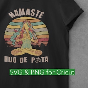 Namaste Hijo De Puta Yoga Méditation Lotus Mère Yoga Clipart SVG Cricut PNG Téléchargement numérique