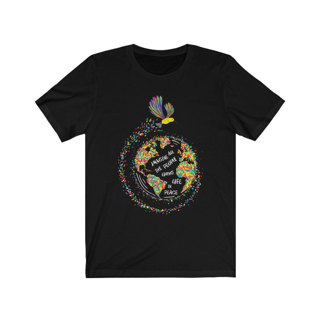 Imagine All The People Living Life In Peace Hummingbird Tee Imagine All The People Living Life In Peace Hummingbird Tee