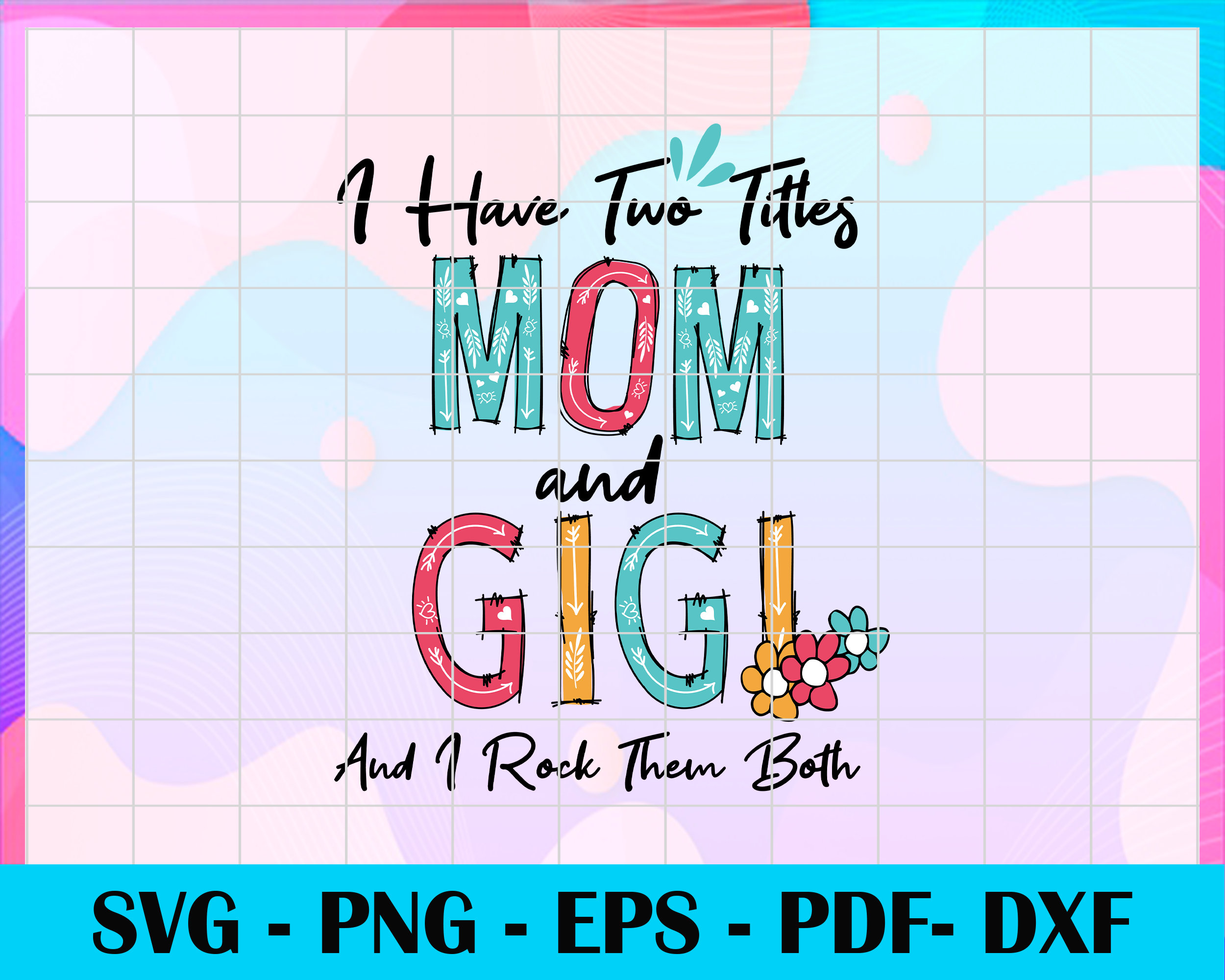 Free Free 209 Mom And Gigi Svg SVG PNG EPS DXF File