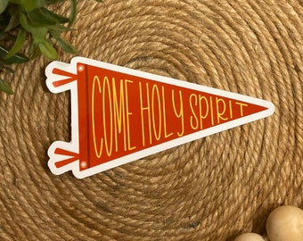 Come Holy Spirit Pennant Window Cling