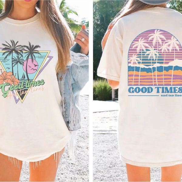 Good Times and Tan Lines Shirt, Retro Beach Shirt, Beach Vibes Shirt, Summer Vacation Shirt, Retro Summer Tee, CUS-201