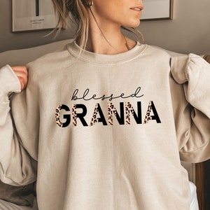 Blessed Granna Sweatshirt, New Granna Gift, Granna Sweater, Mothers Day Gift, Granna Gifts, Gift For Grandma, Granna Reveal Gift For Her