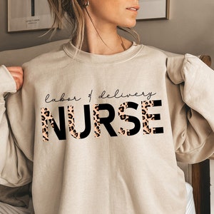 Labor and Delivery Nurse Sweatshirt, L&D Nurse Sweater, Nursing School Grad Shirt, Baby Nurse T-Shirt, Nurse Appreciation Hoodie