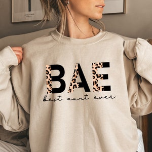 BAE Sweatshirt Auntie Sweater, Best Auntie Ever Sweat, Aunt Gift, Gift for Sister, Pregnancy Announcement Sweat, Best Auntie Ever Sweatshirt