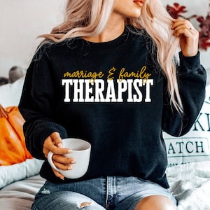 Marriage and Family Therapist Gift, Marriage Therapist Sweatshirt, Marriage Counselor, Family Therapist, Therapy Crewneck, Therapist Shirt