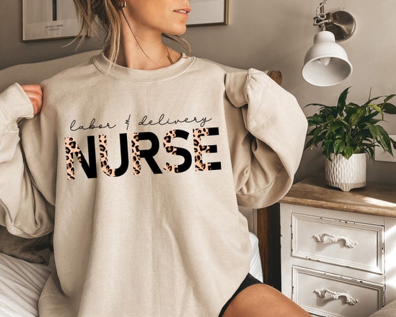 Labor and Delivery Nurse Sweatshirt Lu0026D Nurse Sweater - Etsy