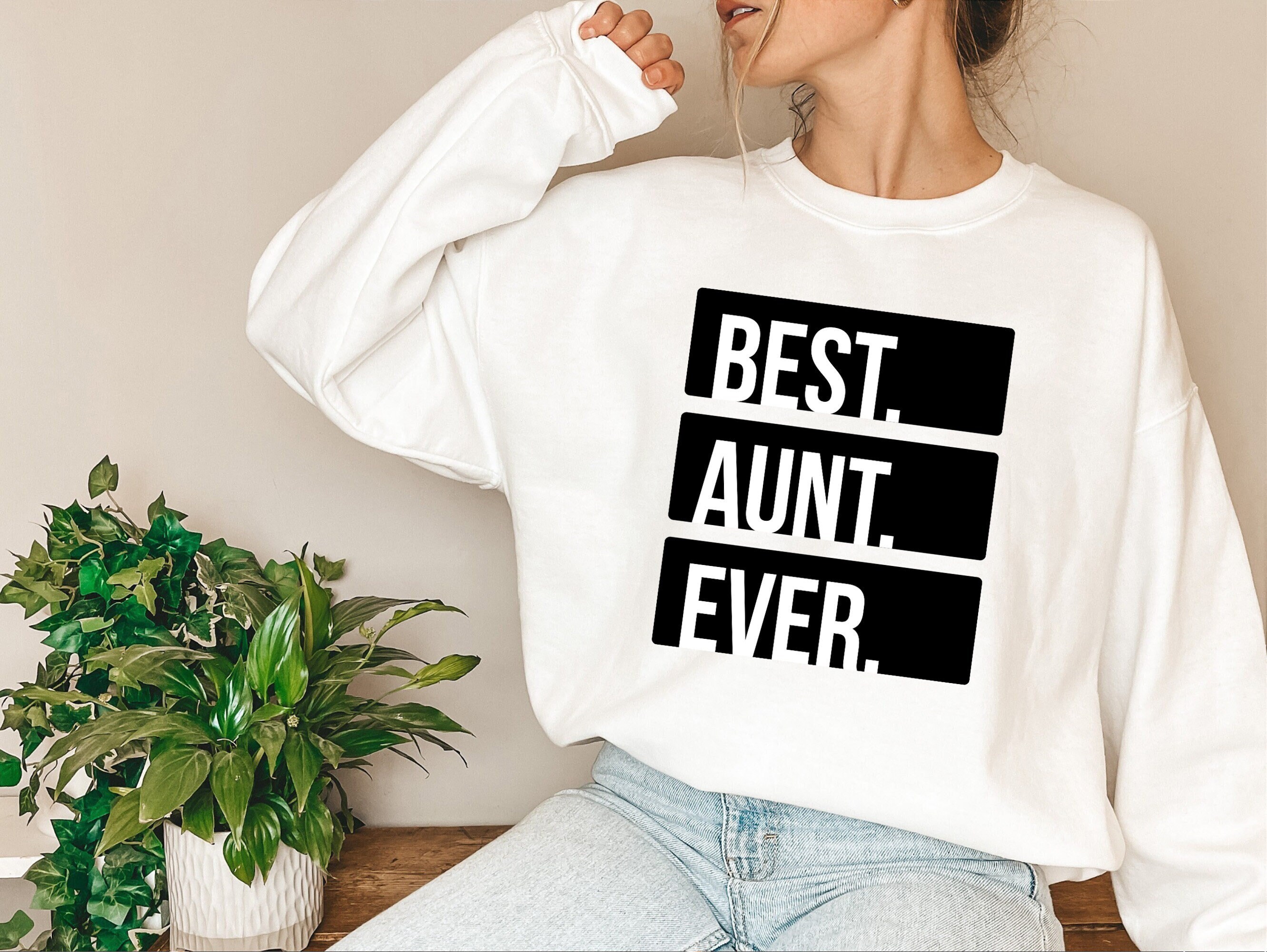 Best Aunt Ever Sweatshirt Aunt Shirt for Baby Shower Aunt - Etsy