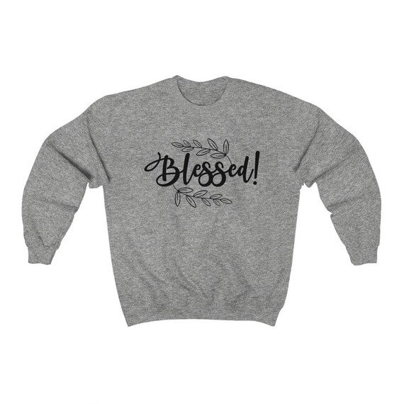 Blessed Sweater Blessed Sweatshirt for 