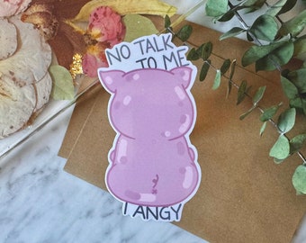 Angy No Talk to Me chonky animal sticker