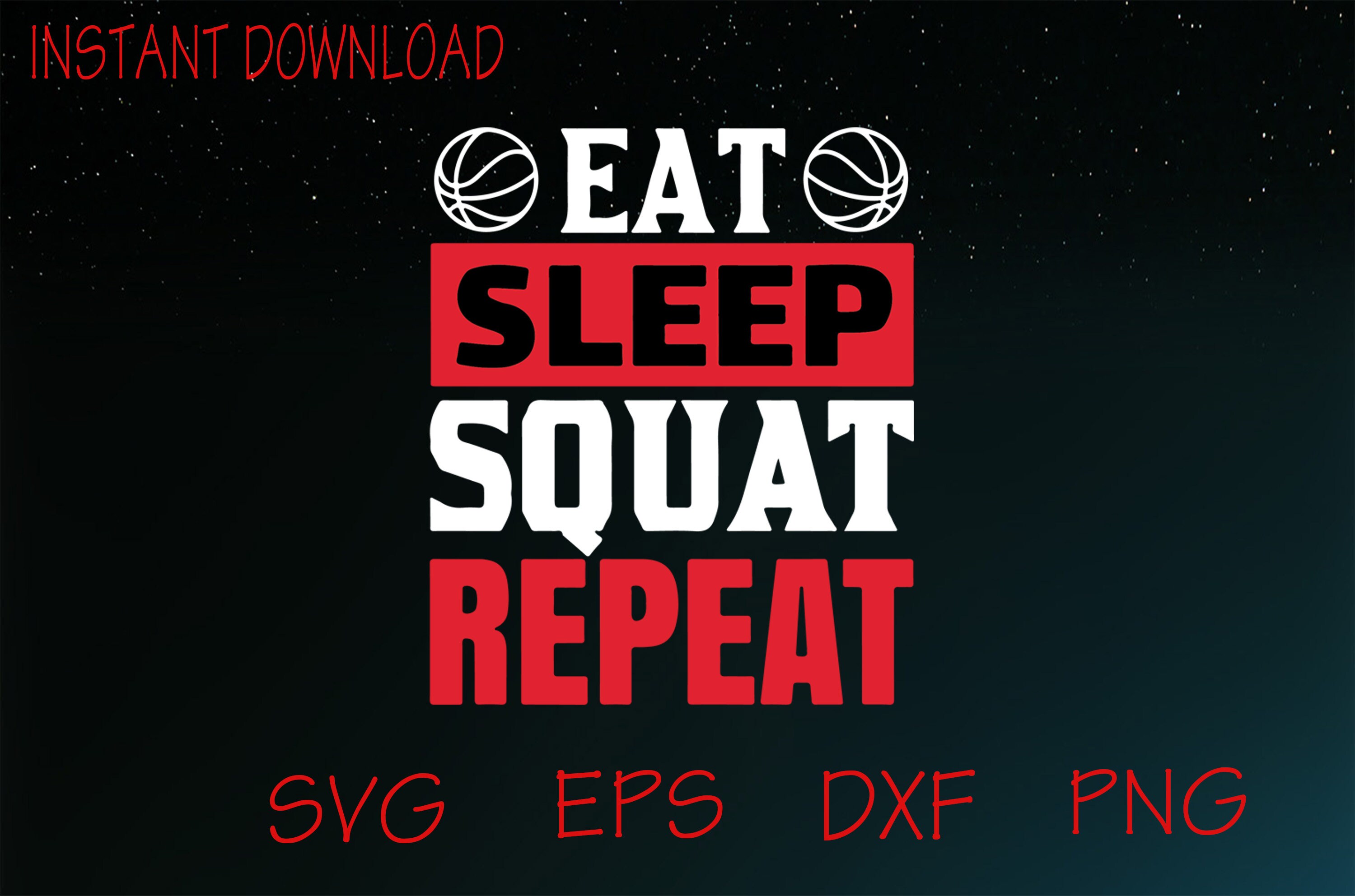 eat sleep squat repeat