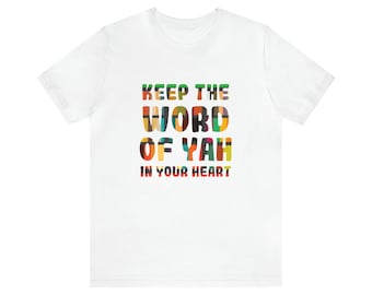 Keep The Word of Yah in Your Heart | Unisex Jersey Short Sleeve Tee