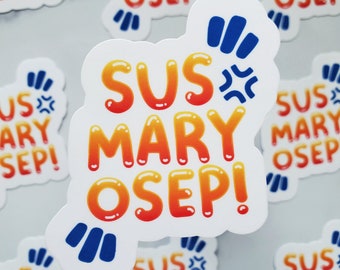 Susmaryosep Sticker, Funny Filipino sticker, Filipino sticker, tagalog sticker, Filipino art, Filipino gift, Philippines sticker, pinoy gift