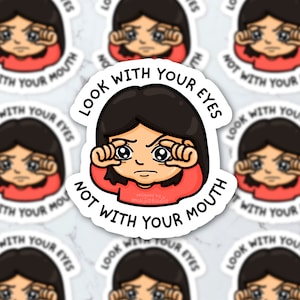 Look With Your Eyes Sticker, Funny Filipino Mom sticker, Filipino family, Filipino sticker, Filipino gift, Philippines sticker, pinoy