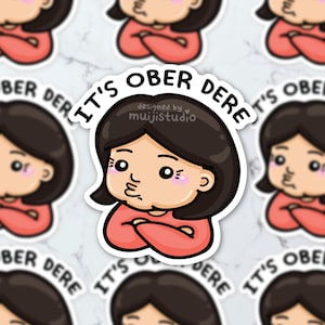 Ober Dere Sticker, Funny Filipino Mom sticker, Filipino sticker, tagalog sticker, Filipino artwork, Filipino gift, Philippines sticker, cute