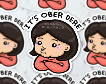 Ober Dere Sticker: Funny Filipino Mom Waterproof Vinyl Decal