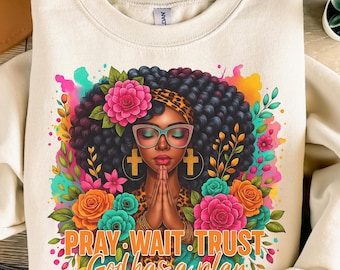 Ore, espere, confie PNG: Design de camiseta floral de mulher afro cristã (download digital)