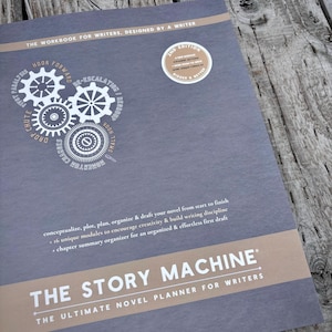 Story Machine: The Ultimate Novel Planner for Writers (2nd Edition)