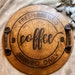 Wooden Tray, Coffee Bar Tray, Rustic Tray, Round Wood Tray With Handle, Gift for Mom, Housewarming Gift, Burned Wood Decor 