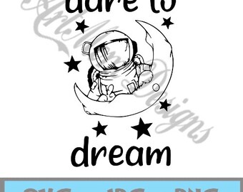 Free Free 294 Dare To Dream Svg SVG PNG EPS DXF File