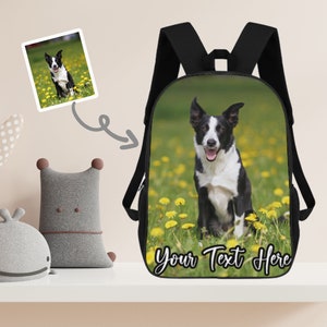 Sac à dos photo personnalisé,Cartable pour chien avec image personnalisée,Sac à dos à bandoulière,Cadeau de rentrée,Cadeau amusant,Sac à dos de voyage personnalisé,Cadeau d'anniversaire