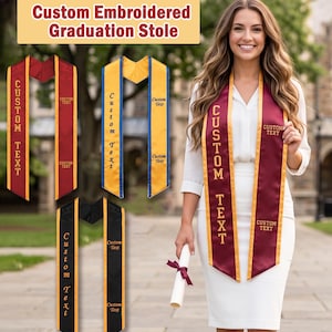May include: Custom embroidered graduation stoles in maroon, gold, black, and blue. Each stole features the text "CUSTOM TEXT" in gold lettering. The stoles are displayed with a woman wearing a maroon and gold stole.