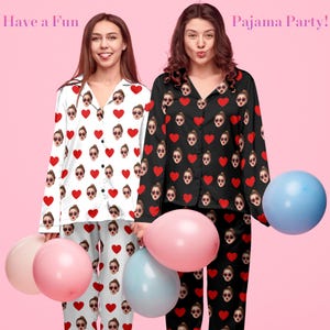 May include: Two people wearing matching pajamas with a heart pattern and a photo of a woman's face on each heart. The pajamas are black and white. The people are holding balloons. The text "Have a Fun Pajama Party!" is written on the image.