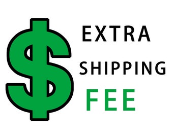 Extra shipping fee