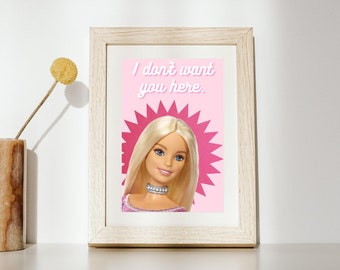 I don't want you here Barbie Print in Pink