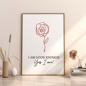 I am good enough Typography Wall Art Print | Female Empowerment Print | Positive Quote Print | Girl Power | Self Love Print