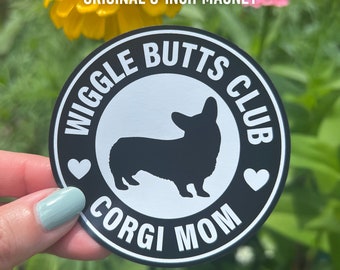 Corgi Mom Wiggle Butts Club Magnet, 3" or 6" high-quality magnet for refrigerators, mailboxes, cars, trucks, suvs