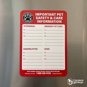 May include: Red and white refrigerator magnet with the text "Important Pet Safety & Care Information". The magnet has sections for a veterinarian, emergency vet clinic, boarding/sitter, and other. It also includes the ASPCA Animal Poison Control Center hotline number: 1-888-426-4435.