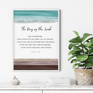 Joel 2:28 I will pour out my Spirit on all people. The Day of the Lord, Scripture Printable, Printable Wall Art, 18x24, A2, 16x20, 11x14