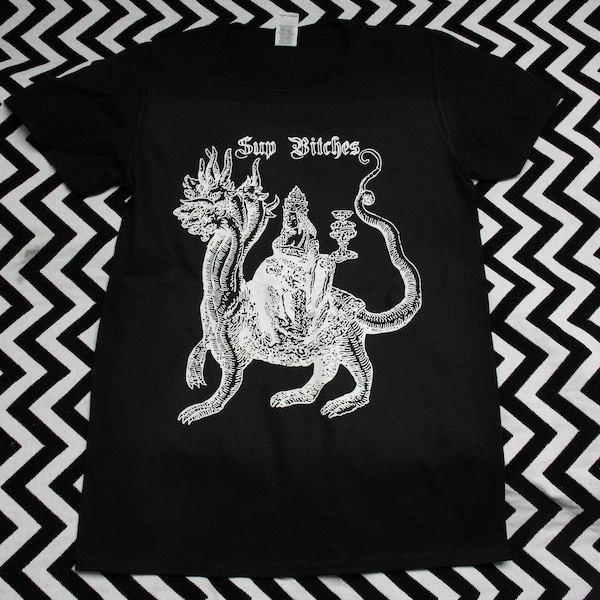 Whore Of Babylon - Sup Bitches - Black T-Shirt