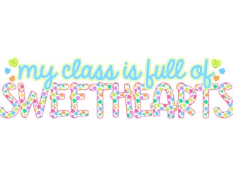 My Class is full of Sweethearts