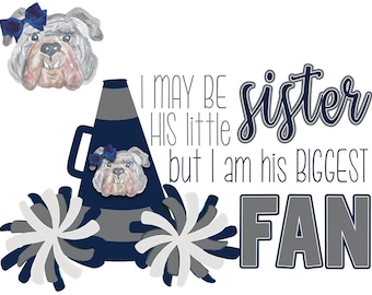 Little Sister Biggest Fan Bulldog Sublimation