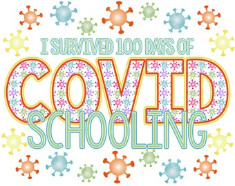 I Survived 100 Day's of Covid Schooling