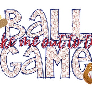 Take Me Out to the Ball Game Baseball Sublimation