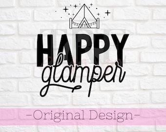 Glamping svg - Happy Glamper svg - Glamper svg - Girls Camping svg - Glamping Shirt svg - Camping Shirt svg - Glamping design Shirt svg