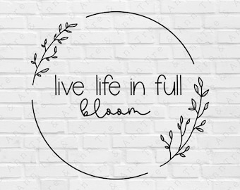 Spring svg - Spring Quote svg - Hello Spring svg - Bloom svg - Live Life in Full Bloom svg - Spring shirt svg - Spring Sign svg - png eps