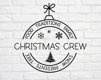 Christmas Crew svg - Christmas svg - Christmas Shirt svg - Christmas Family svg - Christmas Tshirt svg - Christmas Traditions svg - png dxf