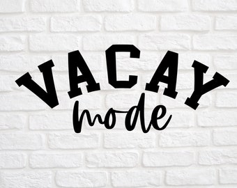 Vacay Mode svg - Summer Vacation svg - Teacher Summer Vacation svg - Teacher Vacation svg - Vacation svg - Vacation Mode svg -