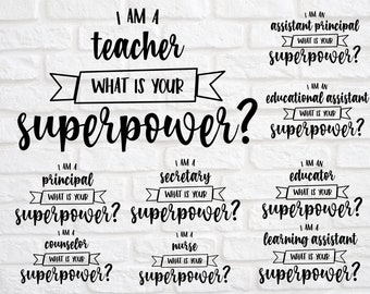 Puede incluir: Una colección de diseños gráficos digitales en negro con el texto I am a teacher, principal, secretary, nurse, counselor, educator, assistant principal y learning assistant, cada uno seguido por la pregunta What is your superpower?