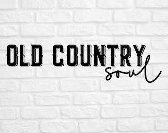 Old Country Soul svg - Western svg - Country svg - Cowboy svg - Cowgirl svg - Country Music svg - Western Country svg - Western Music svg