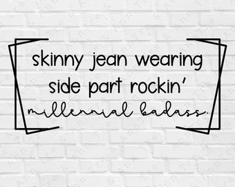 Skinny Jeans und Seitenteile Svg - Seitenteile und Skinny Jeans Svg - Skinny Jeans und Seitenteil Svg - Seitenteil und Skinny Jeans Svg -