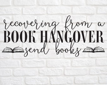 Book Hangover svg- Book Lover svg- Book svg- Reading svg- Hangover svg- Reader svg